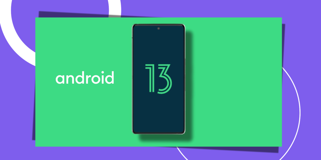 android-13-impact-gestion-de-flotte-mobile